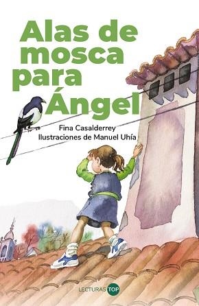 ALAS DE MOSCA PARA ÁNGEL | 9788414362815 | CASALDERREY, FINA | Llibreria L'Illa - Llibreria Online de Mollet - Comprar llibres online