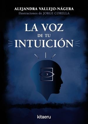 VOZ DE TU INTUICIÓN, LA | 9788410428423 | VALLEJO-NÁGERA, ALEJANDRA | Llibreria L'Illa - Llibreria Online de Mollet - Comprar llibres online