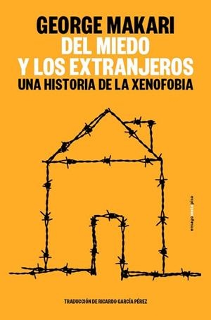 DEL MIEDO Y LOS EXTRANJEROS | 9788410249783 | MAKARI, GEORGE | Llibreria L'Illa - Llibreria Online de Mollet - Comprar llibres online