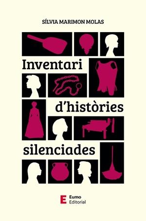 INVENTARI D'HISTÒRIES SILENCIADES | 9788497668958 | MARIMON MOLAS, SÍLVIA | Llibreria L'Illa - Llibreria Online de Mollet - Comprar llibres online