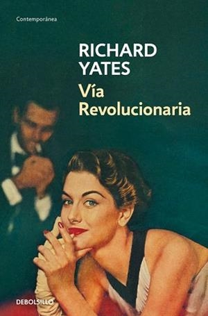 VÍA REVOLUCIONARIA | 9788466331456 | YATES, RICHARD | Llibreria L'Illa - Llibreria Online de Mollet - Comprar llibres online