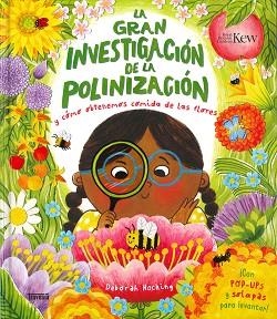 GRAN INVESTIGACIÓN DE LA POLINIZACIÓN, LA | 9786075841649 | HOCKING, DEBORA | Llibreria L'Illa - Llibreria Online de Mollet - Comprar llibres online