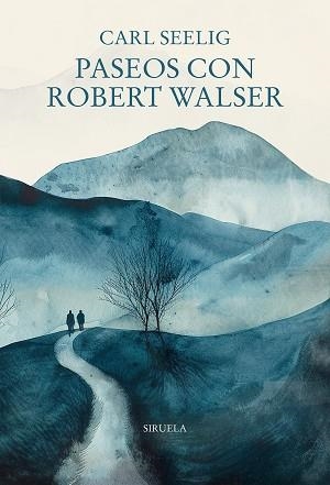 PASEOS CON ROBERT WALSER | 9791387688769 | SEELIG, CARL | Llibreria L'Illa - Llibreria Online de Mollet - Comprar llibres online