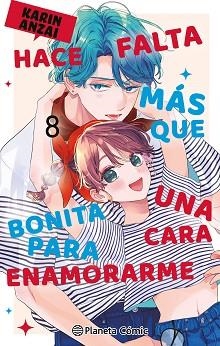 HACE FALTA MÁS QUE UNA CARA BONITA PARA ENAMORARME Nº 08 | 9791387918286 | ANZAI, KARIN | Llibreria L'Illa - Llibreria Online de Mollet - Comprar llibres online