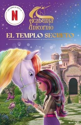 ACADEMIA UNICORNIO. EL TEMPLO SECRETO | 9788408314707 | ACADEMIA UNICORNIO | Llibreria L'Illa - Llibreria Online de Mollet - Comprar llibres online