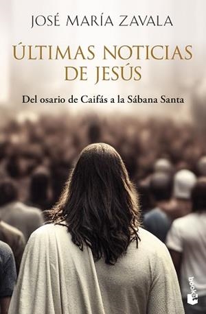 ÚLTIMAS NOTICIAS DE JESÚS | 9788467080629 | ZAVALA, JOSÉ MARÍA | Llibreria L'Illa - Llibreria Online de Mollet - Comprar llibres online