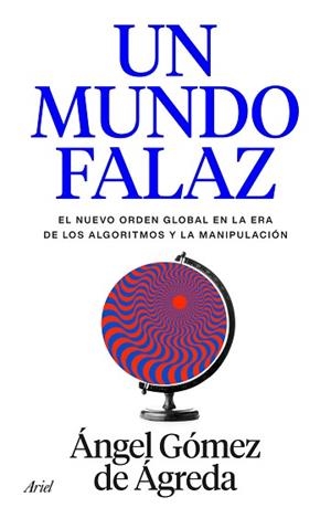 MUNDO FALAZ, UN | 9788434440241 | GÓMEZ DE ÁGREDA, ÁNGEL | Llibreria L'Illa - Llibreria Online de Mollet - Comprar llibres online