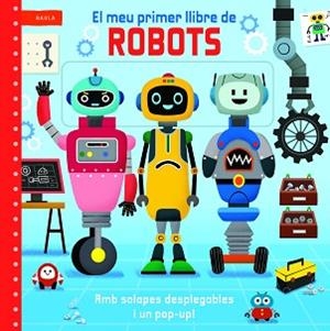 MEU PRIMER LLIBRE DE ROBOTS, EL | 9788447955220 | MACMILLAN PUBLISHERS | Llibreria L'Illa - Llibreria Online de Mollet - Comprar llibres online