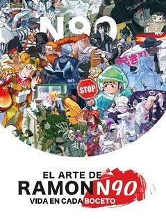 ARTE DE RAMONN 90 VIDA EN CADA BOCETO, EL | 9788426741424 | NUÑEZ, RAMÓN | Llibreria L'Illa - Llibreria Online de Mollet - Comprar llibres online