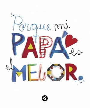 PORQUE MI PAPÁ ES EL MEJOR | 9788403501904 | VARIOS AUTORES | Llibreria L'Illa - Llibreria Online de Mollet - Comprar llibres online