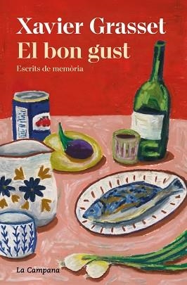 BON GUST, EL | 9791387564025 | GRASSET I FORASTER, XAVIER | Llibreria L'Illa - Llibreria Online de Mollet - Comprar llibres online