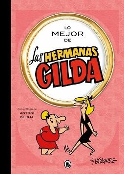 LO MEJOR DE LAS HERMANAS GILDA | 9788402431189 | VÁZQUEZ, MANUEL | Llibreria L'Illa - Llibreria Online de Mollet - Comprar llibres online
