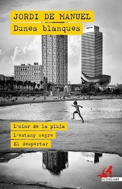 DUNES BLANQUES | 9791388174001 | DE MANUEL, JORDI | Llibreria L'Illa - Llibreria Online de Mollet - Comprar llibres online