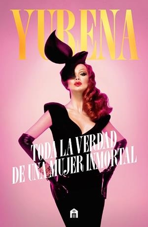YURENA. TODA LA VERDAD DE UNA MUJER INMORTAL | 9791259577474 | YURENA