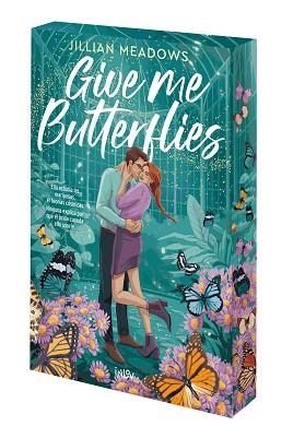 GIVE ME BUTTERFLIES | 9788410399235 | MEADOWS, JILLIAN