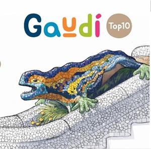 TOP10 GAUDÍ | 9788419028648 | VILA DELCLÒS, JORDI | Llibreria L'Illa - Llibreria Online de Mollet - Comprar llibres online