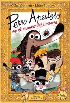 PERRO APESTOSO EN EL MUSEO DEL LOUVRE | 9791387748463 | GUTMAN, COLAS | Llibreria L'Illa - Llibreria Online de Mollet - Comprar llibres online