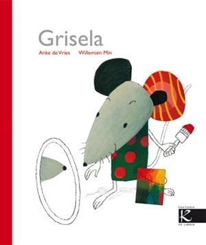 GRISELA | 9788496957695 | VRIES, ANKE DE / WILLEMIEN MIN