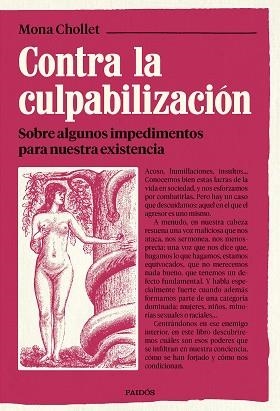 CONTRA LA CULPABILIZACIÓN | 9788449344985 | CHOLLET, MONA | Llibreria L'Illa - Llibreria Online de Mollet - Comprar llibres online