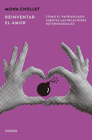 REINVENTAR EL AMOR | 9788449345005 | CHOLLET, MONA | Llibreria L'Illa - Llibreria Online de Mollet - Comprar llibres online