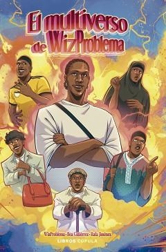 MULTIVERSO DE WIZPROBLEMA, EL | 9788448045852 | WIZ PROBLEMA | Llibreria L'Illa - Llibreria Online de Mollet - Comprar llibres online