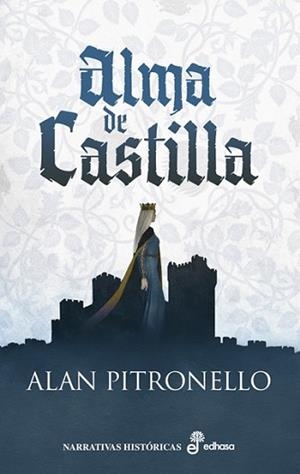 ALMA DE CASTILLA | 9788435064668 | PITRONELLO, ALAN | Llibreria L'Illa - Llibreria Online de Mollet - Comprar llibres online