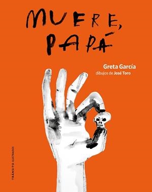 MUERE PAPÁ | 9791399070163 | GARCÍA, GRETA