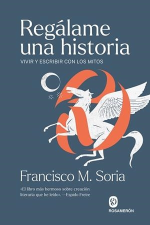 REGÁLAME UNA HISTORIA | 9791399141917 | M. SORIA, FRANCISCO | Llibreria L'Illa - Llibreria Online de Mollet - Comprar llibres online