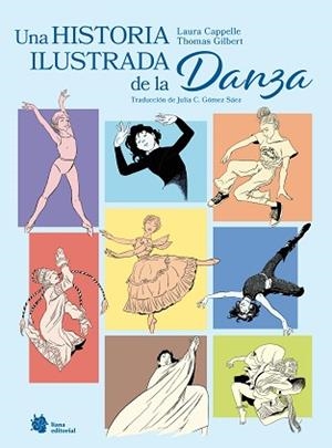HISTORIA ILUSTRADA DE LA DANZA, UNA | 9788410158382 | CAPPELLE, LAURA | Llibreria L'Illa - Llibreria Online de Mollet - Comprar llibres online