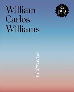 DESCENSO, EL | 9788439746812 | WILLIAMS, WILLIAM CARLOS | Llibreria L'Illa - Llibreria Online de Mollet - Comprar llibres online