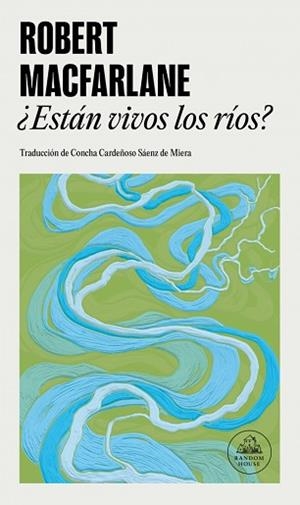 ESTÁN VIVOS LOS RÍOS? | 9788439746072 | MACFARLANE, ROBERT | Llibreria L'Illa - Llibreria Online de Mollet - Comprar llibres online