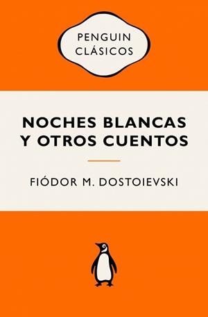 NOCHES BLANCAS Y OTROS CUENTOS | 9788491058052 | DOSTOIEVSKI, FIÓDOR M.