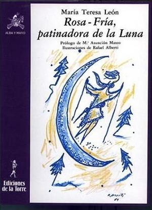 ROSA-FRÍA PATINADORA DE LA LUNA | 9788486587796 | LEÓN, M.ª TERESA | Llibreria L'Illa - Llibreria Online de Mollet - Comprar llibres online