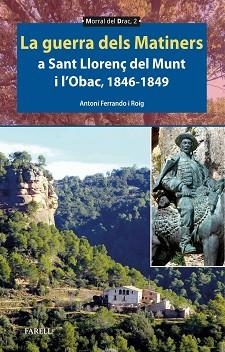 GUERRA DELS MATINERS A SANT LLORENÇ DEL MUNT I L’OBAC 1846-1849, LA | 9788410211148 | FERRANDO ROIG, ANTONI | Llibreria L'Illa - Llibreria Online de Mollet - Comprar llibres online