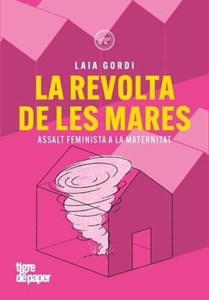 REVOLTA DE LES MARES, LA | 9791387645229 | GORDI, LAIA | Llibreria L'Illa - Llibreria Online de Mollet - Comprar llibres online