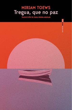 TREGUA QUE NO PAZ | 9788410249820 | TOEWS, MIRIAM | Llibreria L'Illa - Llibreria Online de Mollet - Comprar llibres online