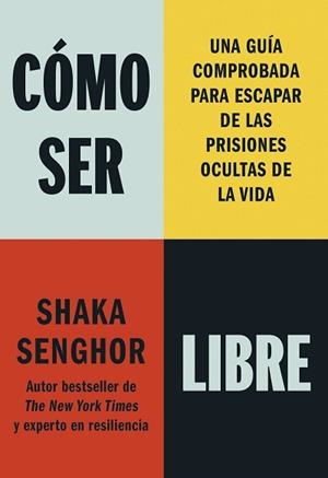 CÓMO SER LIBRE | 9788411193177 | SENGHOR, SHAKA | Llibreria L'Illa - Llibreria Online de Mollet - Comprar llibres online