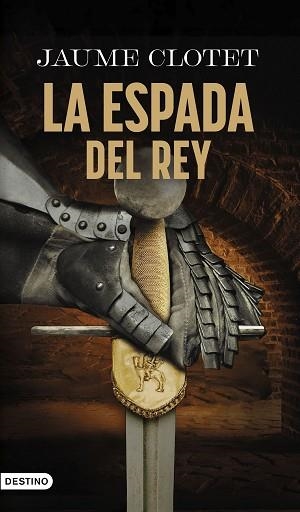 ESPADA DEL REY, LA | 9788423369423 | CLOTET PLANAS, JAUME | Llibreria L'Illa - Llibreria Online de Mollet - Comprar llibres online