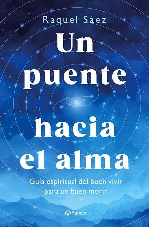 PUENTE HACIA EL ALMA, UN | 9788408316596 | SÁEZ, RAQUEL | Llibreria L'Illa - Llibreria Online de Mollet - Comprar llibres online