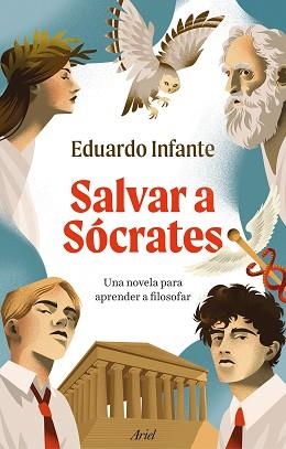 SALVAR A SÓCRATES | 9788434440401 | INFANTE, EDUARDO | Llibreria L'Illa - Llibreria Online de Mollet - Comprar llibres online