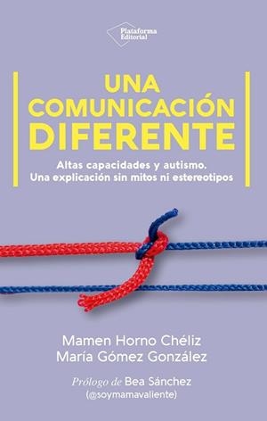 COMUNICACIÓN DIFERENTE, UNA | 9791387813918 | HORNO CHÉLIZ, MAMEN/GÓMEZ GONZÁLEZ, MARÍA | Llibreria L'Illa - Llibreria Online de Mollet - Comprar llibres online