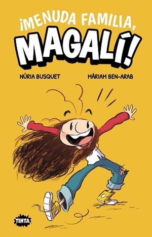 MENUDA FAMILIA MAGALÍ! | 9788491427872 | BUSQUET, NURIA | Llibreria L'Illa - Llibreria Online de Mollet - Comprar llibres online