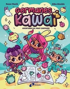 GERMANES KAWAI, 1. AVENTURES AL PRAT CANTAIRE | 9788469646274 | MACIÀ, ROSER | Llibreria L'Illa - Llibreria Online de Mollet - Comprar llibres online