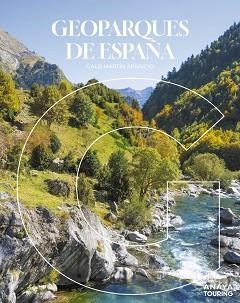 GEOPARQUES DE ESPAÑA | 9788491587743 | MARTÍN APARICIO, GALO | Llibreria L'Illa - Llibreria Online de Mollet - Comprar llibres online