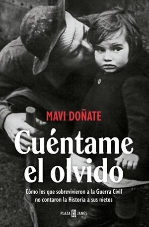 CUÉNTAME EL OLVIDO | 9788401037375 | DOÑATE, MAVI | Llibreria L'Illa - Llibreria Online de Mollet - Comprar llibres online