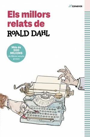 MILLORS RELATS DE ROALD DAHL, ELS | 9791387741549 | DAHL, ROALD | Llibreria L'Illa - Llibreria Online de Mollet - Comprar llibres online