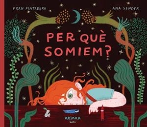 PER QUÈ SOMIEM? | 9788418972973 | PINTADERA, FRAN | Llibreria L'Illa - Llibreria Online de Mollet - Comprar llibres online