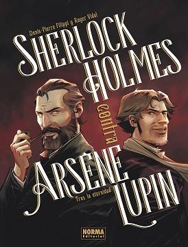 SHERLOCK HOLMES CONTRA ARSENE LUPIN 01: TRAS LA ETERNIDAD | 9788467981964 | DENIS PIERRE FILIPPI/ROGER VIDAL | Llibreria L'Illa - Llibreria Online de Mollet - Comprar llibres online