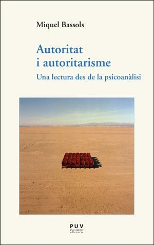 AUTORITAT I AUTORITARISME | 9788491345749 | BASSOLS I PUIG, MIQUEL | Llibreria L'Illa - Llibreria Online de Mollet - Comprar llibres online