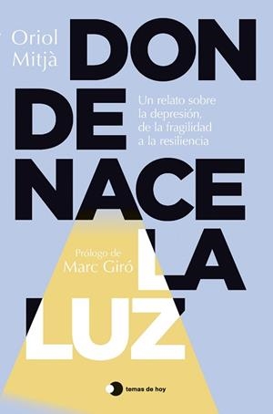 DONDE NACE LA LUZ | 9791387869755 | MITJÀ, ORIOL | Llibreria L'Illa - Llibreria Online de Mollet - Comprar llibres online